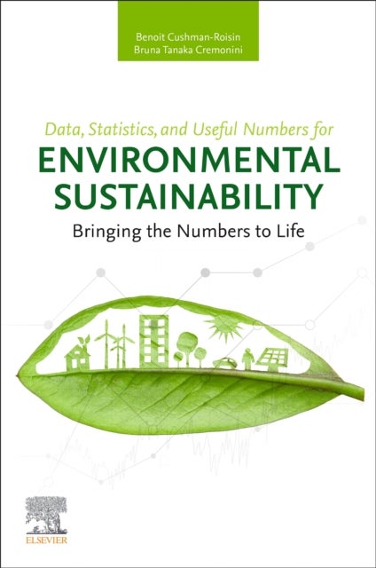 Data, Statistics, and Useful Numbers for Environmental Sustainability - Bringing the Numbers to Life