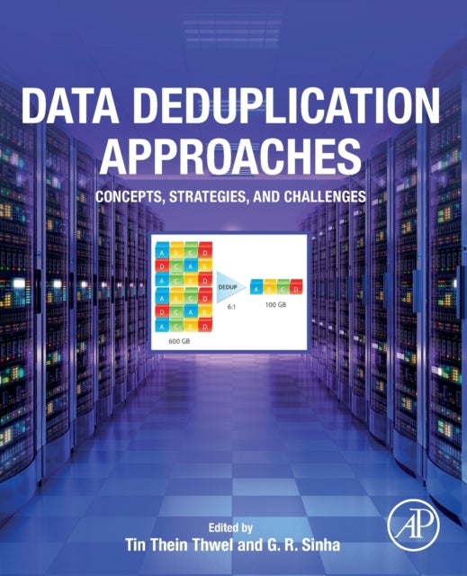 Data Deduplication Approaches - Concepts, Strategies, and Challenges