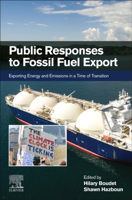 Public Responses to Fossil Fuel Export - Exporting Energy and Emissions in a Time of Transition