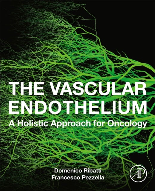 The Vascular Endothelium - A Holistic Approach for Oncology