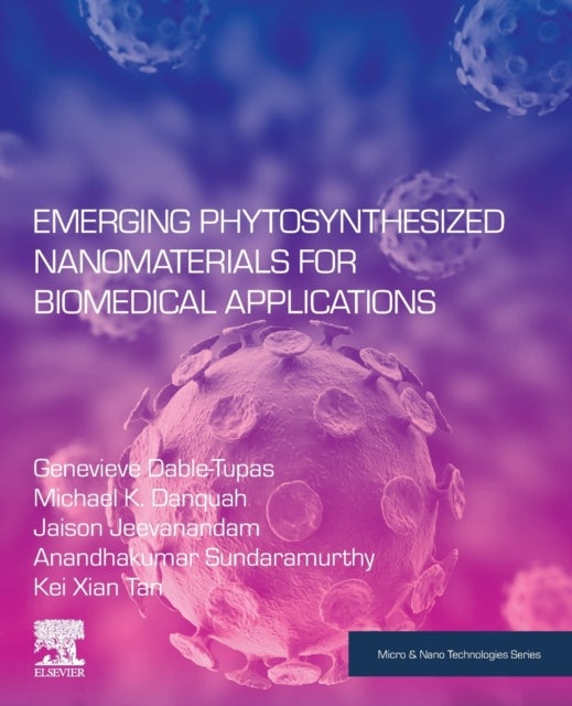 Emerging Phytosynthesized Nanomaterials for Biomedical Applications