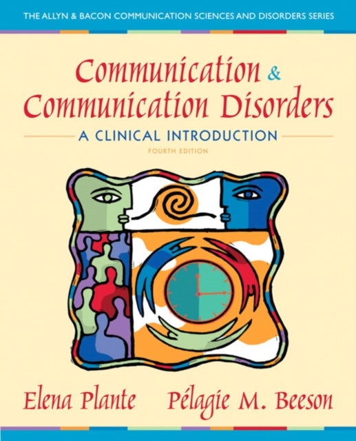 Communication and Communication Disorders - A Clinical Introduction