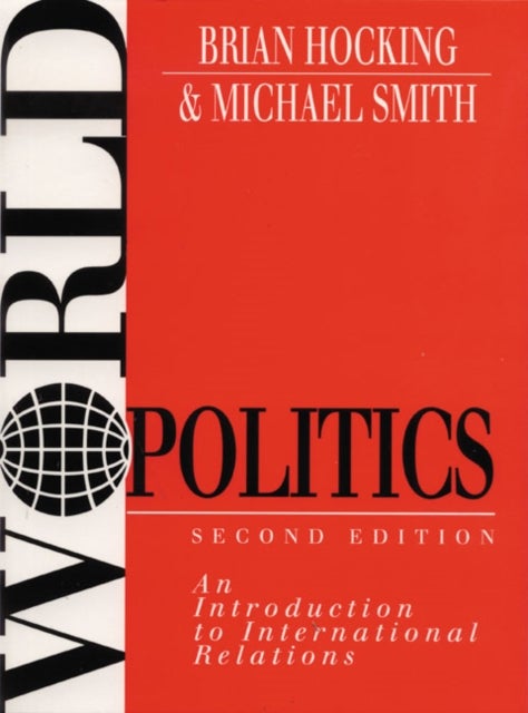 World Politics - An Introduction to International Relations