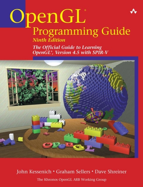 OpenGL Programming Guide - The Official Guide to Learning OpenGL, Version 4.5 with SPIR-V