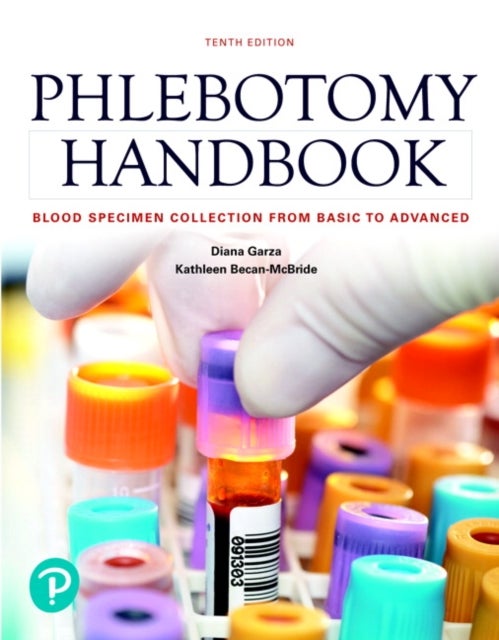 Phlebotomy Handbook - Blood Specimen Collection from Basic to Advanced