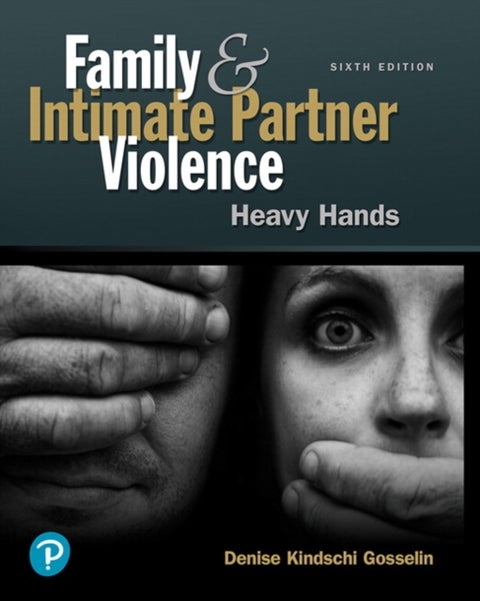 Family and Intimate Partner Violence - Heavy Hands