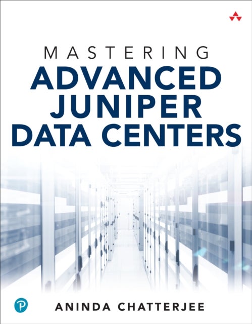 Mastering Advanced Juniper Data Centers