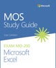MOS Study Guide for Microsoft Excel Exam MO-200