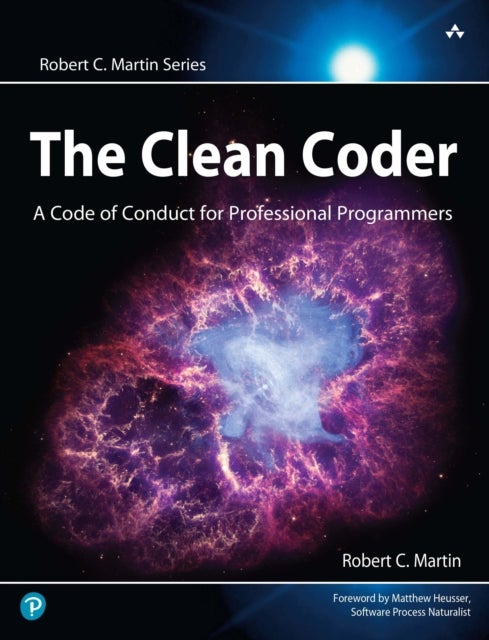 Clean Coder, The - A Code of Conduct for Professional Programmers