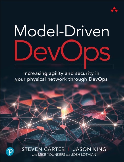 Model-Driven DevOps - Increasing agility and security in your physical network through DevOps