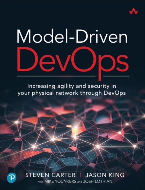 Model-Driven DevOps - Increasing agility and security in your physical network through DevOps