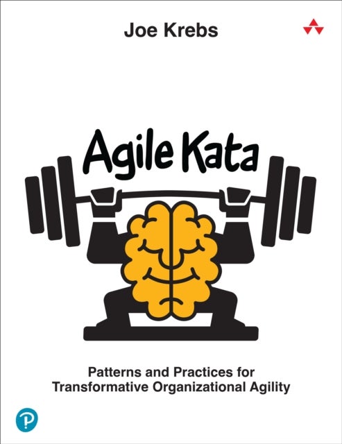 Agile Kata - Patterns and Practices for Transformative Organizational Agility