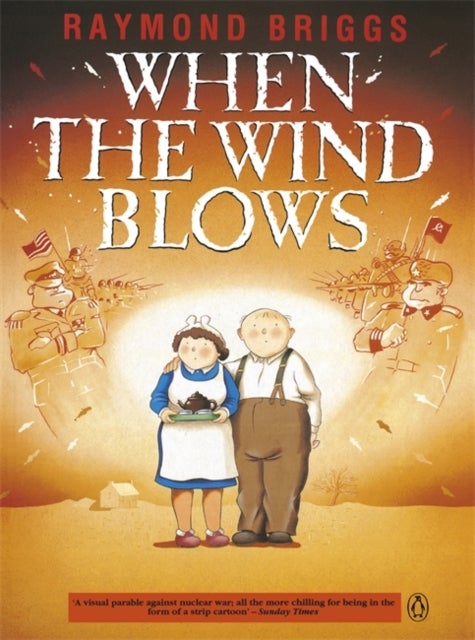 When the Wind Blows - The bestselling graphic novel for adults from the creator of The Snowman