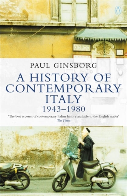 A History of Contemporary Italy - 1943-80