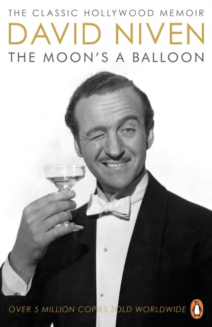 The Moon's a Balloon - The Classic Hollywood Memoir