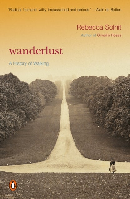 Wanderlust - A History of Walking