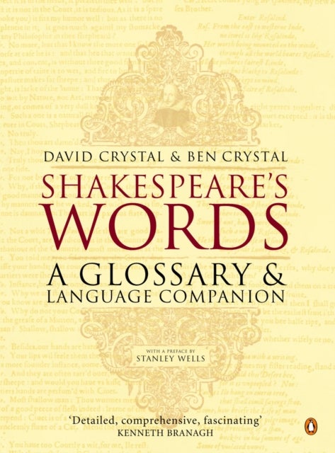 Shakespeare's Words - A Glossary and Language Companion
