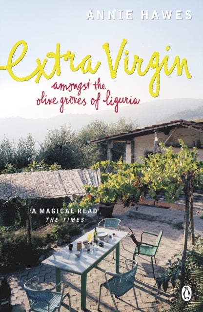 Extra Virgin - amongst the olive groves of Liguria