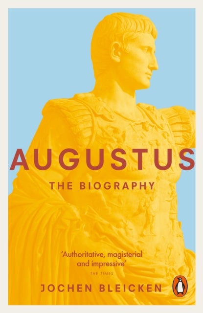 Augustus - The Biography