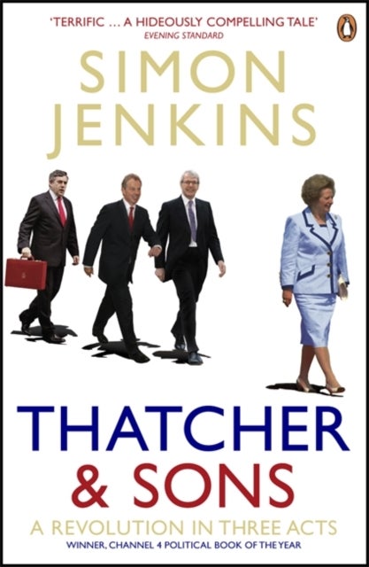 Thatcher and Sons - A Revolution in Three Acts