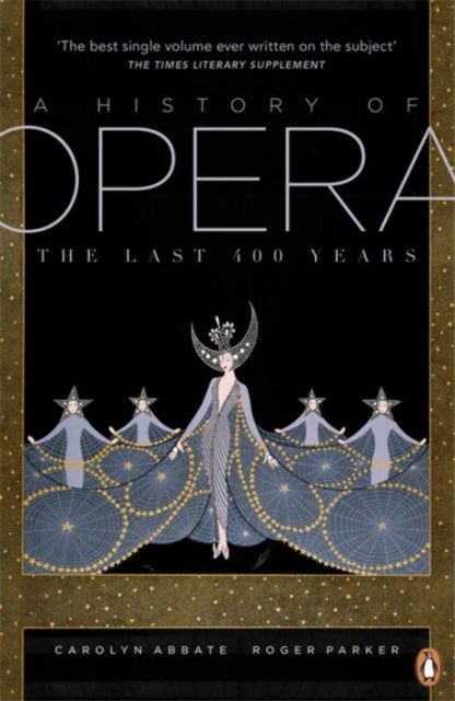 A History of Opera - The Last Four Hundred Years