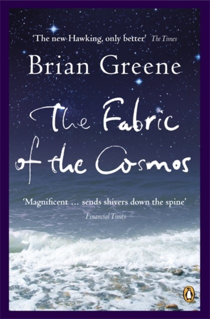 The Fabric of the Cosmos - Space, Time and the Texture of Reality