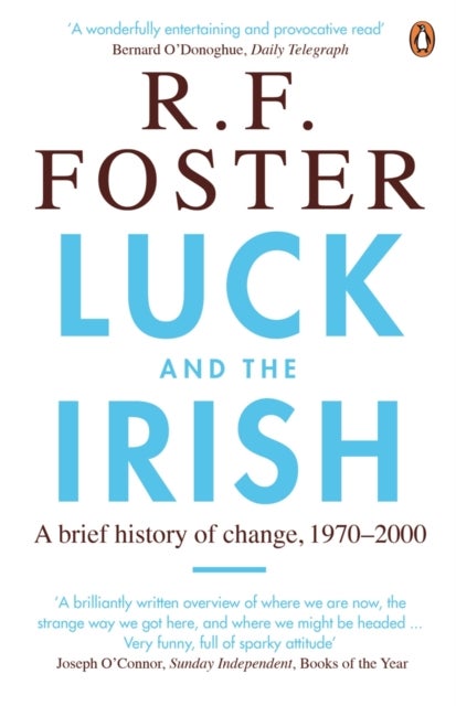 Luck and the Irish - A Brief History of Change, 1970-2000