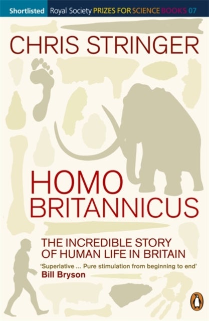 Homo Britannicus - The Incredible Story of Human Life in Britain