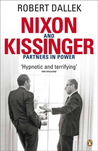 Nixon and Kissinger - Partners in Power