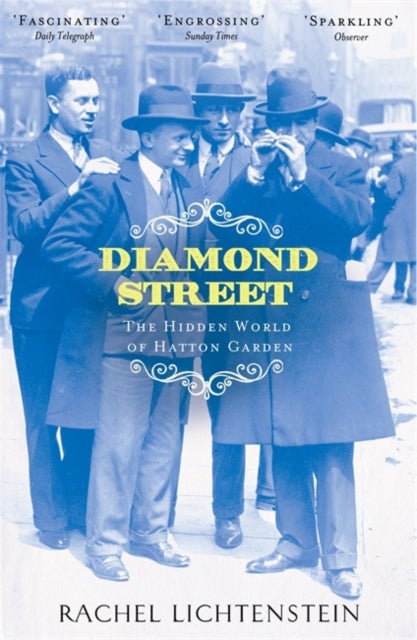 Diamond Street - The Hidden World of Hatton Garden