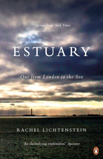 Estuary - Out from London to the Sea