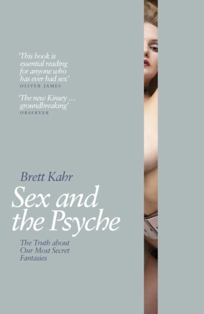 Sex and the Psyche - The Truth About Our Most Secret Fantasies