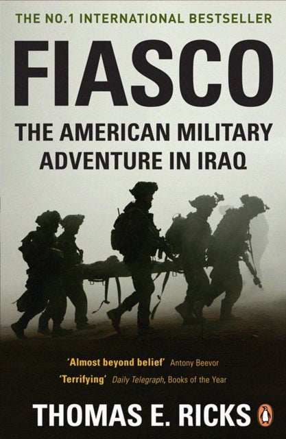Fiasco - The American Military Adventure in Iraq