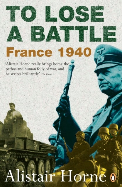 To Lose a Battle - France 1940