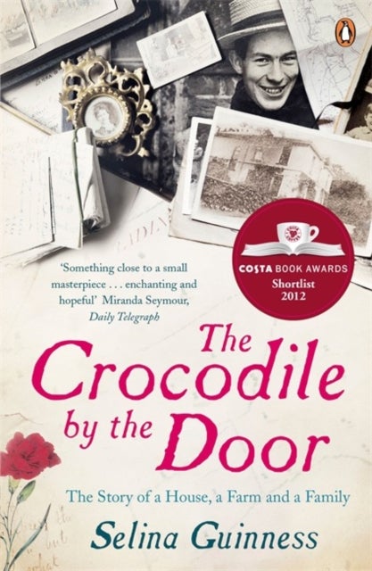 The Crocodile by the Door - The Story of a House, a Farm and a Family