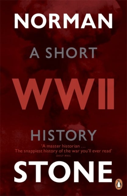 World War Two - A Short History