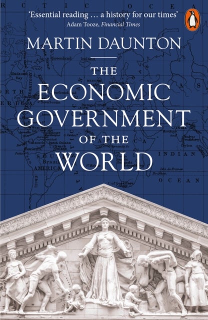 The Economic Government of the World - 1933-2025