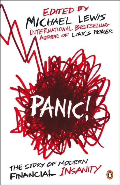 Panic! - The Story of Modern Financial Insanity