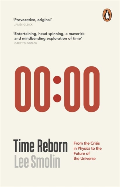 Time Reborn - From the Crisis in Physics to the Future of the Universe
