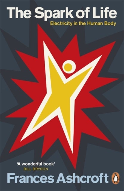 The Spark of Life - Electricity in the Human Body