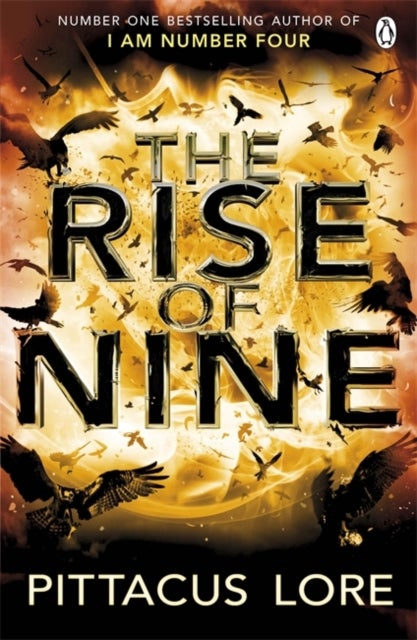The Rise of Nine - Lorien Legacies Book 3