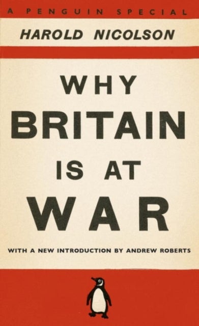 Why Britain is at War - With a New Introduction by Andrew Roberts