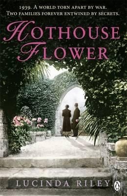 Hothouse Flower - The romantic and moving novel from the bestselling author of The Seven Sisters series