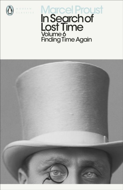 In Search of Lost Time: Volume 6 - Finding Time Again