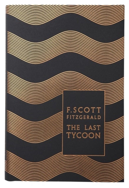 The Last Tycoon - Penguin F Scott Fitzgerald Hardback Collection