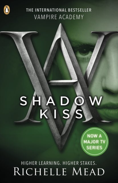 Vampire Academy: Shadow Kiss (book 3) - vampire academy 3