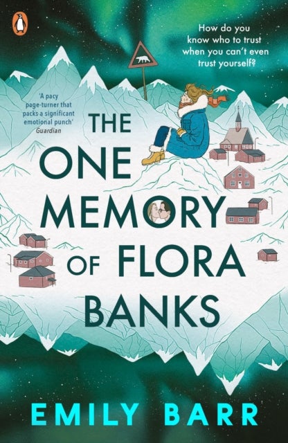 The One Memory of Flora Banks - ,,Barr,Emily