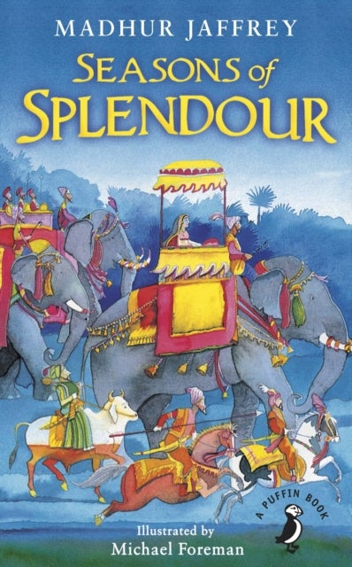 Seasons of Splendour - Tales, Myths and Legends of India