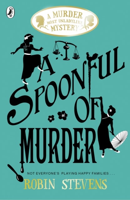 A Spoonful of Murder - A Murder Most Unladylike Mystery
