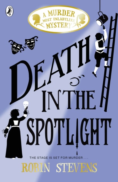 Death in the Spotlight - A Murder Most Unladylike Mystery 7